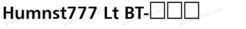 Humnst777 Lt BT字体转换